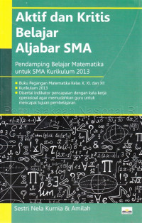 Image of Aktif dan Kritis Belajar Aljabar SMA
