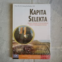 Image of Kapita Selekta : Hakikat Otonomi dan Desentralisasi dalam pembangunan Daerah
