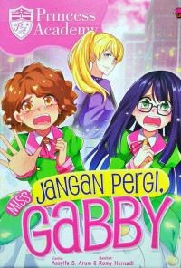 Image of Princess Academy :Jangan Pergi Miss Gabby