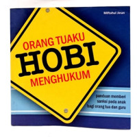 Image of Orang Tuaku Hobi Menghukum