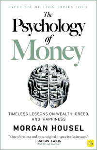 Image of The Psychology of Money : Pembelajaran Abadi Mengenai Kekayaan Ketamakan dan Kebahagiaan